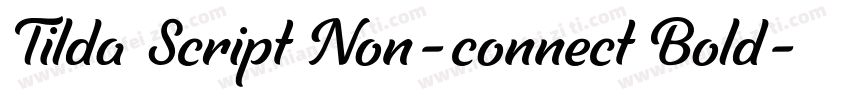 Tilda Script Non-connect Bold字体转换